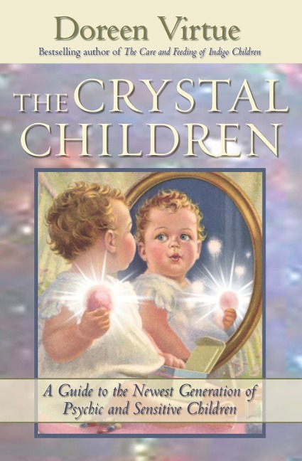The Crystal Children - Doreen Virtue