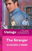 The Stranger (Mills & Boon Vintage Superromance) - Kathleen O'Brien