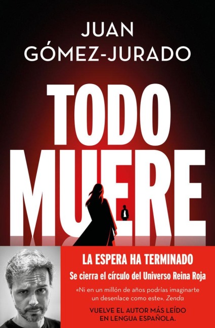 Todo Muere / Everything Dies - Juan Gomez-Jurado