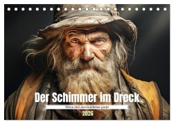 Cover-Bild zum Titel 'Der Schimmer im Dreck (Tischkalender 2026 DIN A5 quer), CALVENDO Monatskalender' von 'Daniela Tapper'