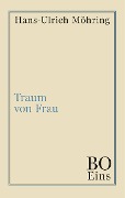 Cover-Bild zum Titel 'Traum von Frau' von 'Hans-Ulrich Möhring'