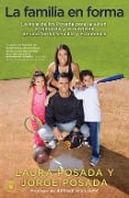 Cover-Bild zum Titel 'La Familia en forma' von 'Jorge Posada, Laura Posada'