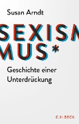 Cover-Bild zum Titel 'Sexismus' von 'Susan Arndt'