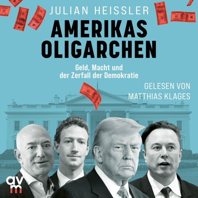 Amerikas Oligarchen - Julian Heißler