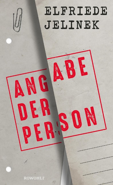 Angabe der Person - Elfriede Jelinek