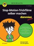 Cover-Bild zum Titel 'Stop-Motion-Trickfilme selber machen für Dummies Junior' von 'Michaela Weiß, Vera Borngässer'