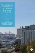 Cover-Bild zum Titel 'The Material Geographies of the Belt and Road Initiative' von ''