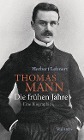  Thomas Mann. Die frühen Jahre