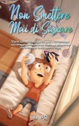 Cover-Bild zum Titel 'Non Smettere mai di Sognare' von 'Ellen Mills, Special Art Stories'