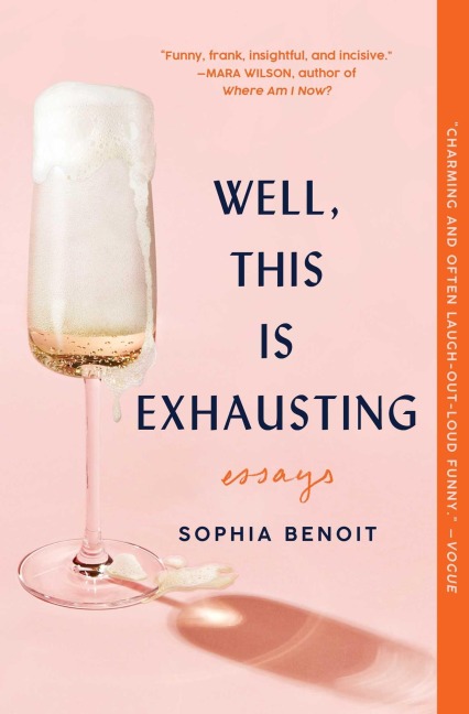 Well, This Is Exhausting - Sophia Benoit