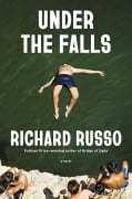 Cover-Bild zum Titel 'Under the Falls' von 'Richard Russo'