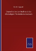 Cover-Bild zum Titel 'Urgeschichte der Stadt und des ehemaligen Fürstentums Ansbach' von 'Friedrich Jacobi'