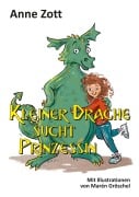 Cover-Bild zum Titel 'Kleiner Drache sucht Prinzessin' von 'Anne Zott'