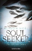 Soul Seeker 02. Das Echo des Bösen - Alyson Noël