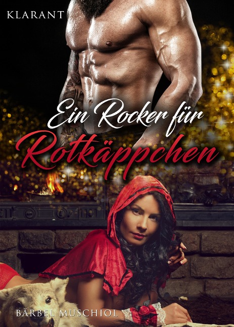 Ein Rocker für Rotkäppchen - Bärbel Muschiol