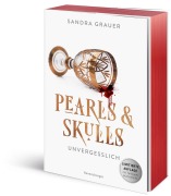 Cover-Bild zum Titel 'Pearls & Skulls, Band 2 - Unvergesslich' von 'Sandra Grauer'