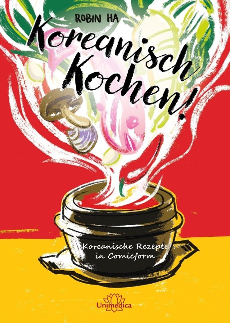 Koreanisch Kochen! - Robin Ha