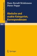 Cover-Bild zum Titel 'Abelsche und exakte Kategorien, Korrespondenzen' von 'Dieter Puppe, Hans-Berndt Brinkmann'