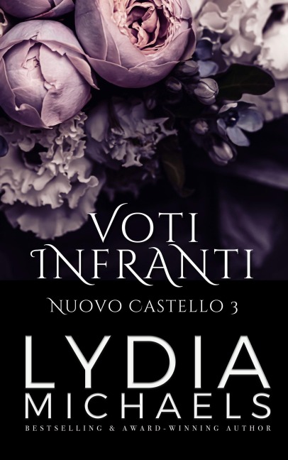 Voti Infranti (Nuovo Castello, #3) - Lydia Michaels