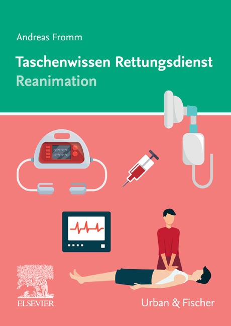 Taschenwissen Rettungsdienst Reanimation - Andreas Fromm