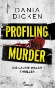 Cover-Bild zum Titel 'Profiling Murder' von 'Dania Dicken'