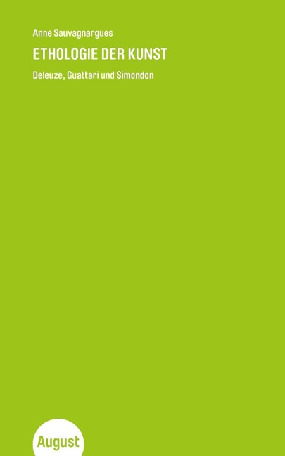 Ethologie der Kunst - Anne Sauvagnargues