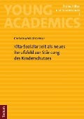 Cover-Bild zum Titel 'Kita-Sozialarbeit als neues Berufsfeld zur Stärkung des Kinderschutzes' von 'Christina Wiethüchter'
