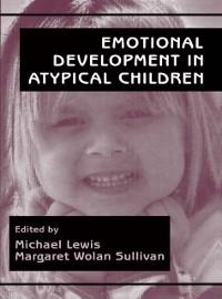 Emotional Development in Atypical Children - 