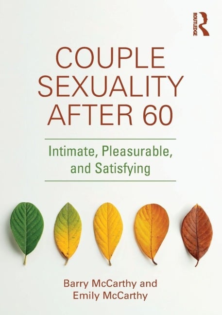 Couple Sexuality After 60 - Barry Mccarthy, Emily McCarthy