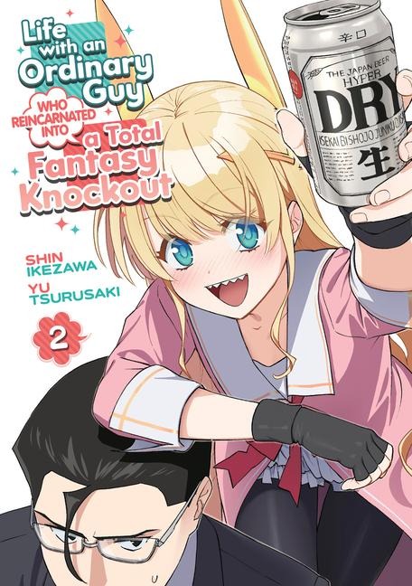 Life with an Ordinary Guy Who Reincarnated Into a Total Fantasy Knockout Vol. 2 - Yu Tsurusaki