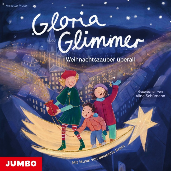 Gloria Glimmer. Weihnachtszauber überall - Annette Moser, Salaputia Brass