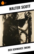 Cover-Bild zum Titel 'Der schwarze Zwerg' von 'Walter Scott'