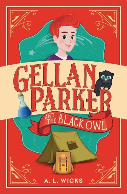Gellan Parker and the Black Owl - A. L. Wicks