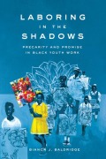 Cover-Bild zum Titel 'Laboring in the Shadows' von 'Bianca J Baldridge'