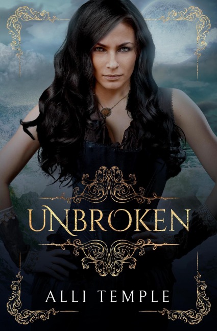 Unbroken (The Pirate & Her Princess, #2) - Alli Temple