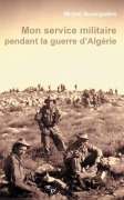 Cover-Bild zum Titel 'Mon service militaire pendant la guerre d'Algérie' von 'Michel Bousigniere'