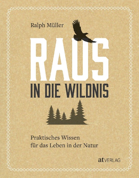 Raus in die Wildnis - Ralph Müller