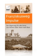 Cover-Bild zum Titel 'Franziskusweg Impulse' von 'Anton Ochsenkühn, Simone Ochsenkühn'