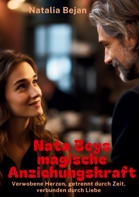 Nata Beys magische Anziehungskraft - Natalia Bejan