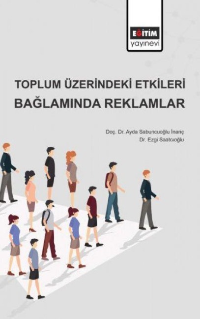 Toplum Üzerindeki Etkileri Baglaminda Reklamlar - Ayda Sabuncuoglu inanc, Ezgi Saatcioglu
