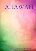 Cover-Bild zum Titel 'Ahawah' von 'Nathan Wennegers, Chandra Wennegers'