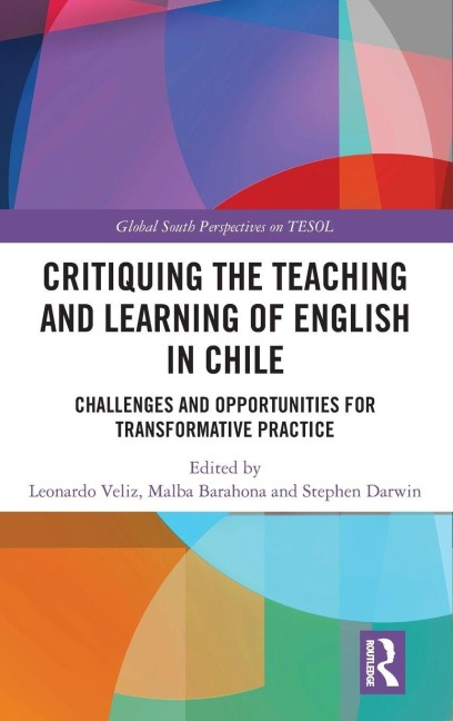 Critiquing the Teaching and Learning of English in Chile - 