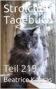 Strolchis Tagebuch - Teil 219 - Beatrice Kobras