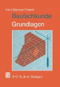 Baufachkunde - Anton Kohl, Kurt Bastian, Ernst Neizel