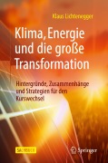 Cover-Bild zum Titel 'Klima, Energie und die große Transformation' von 'Klaus Lichtenegger'