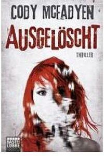 Ausgelöscht - Cody McFadyen