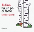 Cover-Bild zum Titel 'Tutino ha un po' di fame' von 'Lorenzo Clerici'