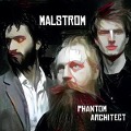 Cover-Bild zum Titel 'Phantom Architect' von 'Malstrom'