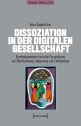 Cover-Bild zum Titel 'Dissoziation in der digitalen Gesellschaft' von 'Anita Sophia Horn'
