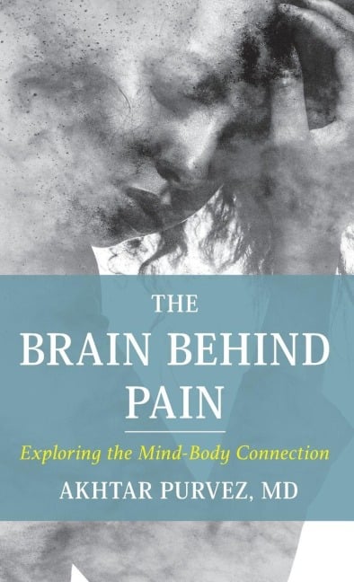 Brain Behind Pain - Akhtar Purvez